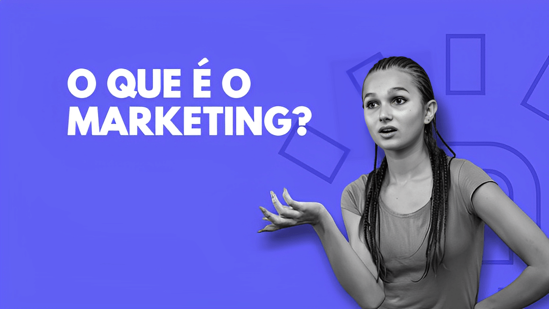 O que é o Marketing?