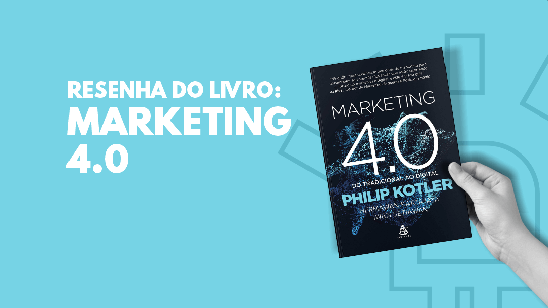 Resenha do Livro: Marketing 4.0